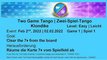 Two Game Tango Klondike - Easy #1 | Feb 2, 2022 | Goal: Clear the 7♦ from the board