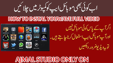 How to Install App in Youwave Full Video Urdu 2018