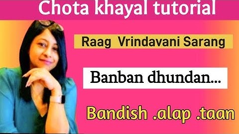 Raag Brindavani Sarang |Tutorial#21 | Vocal tutorial |Chota khayal | with full notation |onlineclass