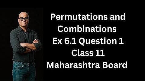 Class 11 - Permutations and Combinations - Maharashtra Board - Ex 6.1 Q1 #permutationandcombination 