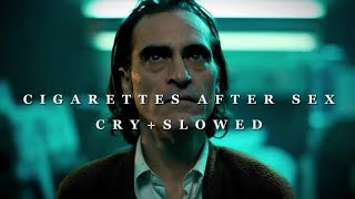 Ciggarettes after sex - Cry (slowed+reverb) | Joker edit