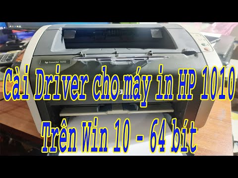 Càch cài Driver Hp 1010 Win 10 64bit