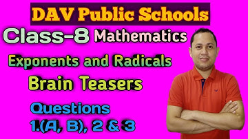 DAV Class 8 Maths | Exponents and Radicals | Chapter-3 | Brain Teasers (Part-1) Qn. Nos. 1, 2 & 3