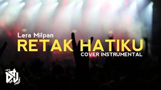 RETAK HATIKU (COVER INSTRUMENTAL)