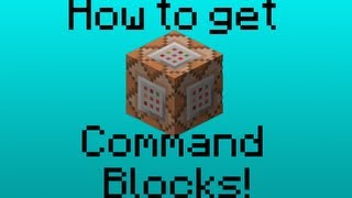 HOW TO GET COMMAND BLOCKS IN MINECRAFT!