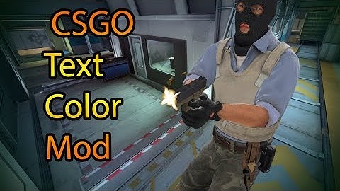 CSGO Text Color Mod