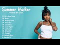 Best Songs Of summerwalker Full Album 2021 - summerwalker Greatest Hits Full Album 2021
