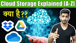Cloud Storage Explained in Hindi [A-Z]  - is it Safe? How Does it Work? Cost? Advantages?