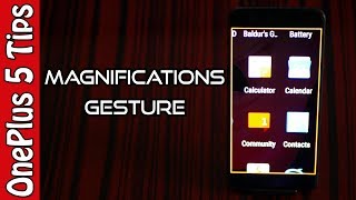 💡OnePlus 5 Tips🔨:  Magnifications Gesture! 📼 screenshot 5