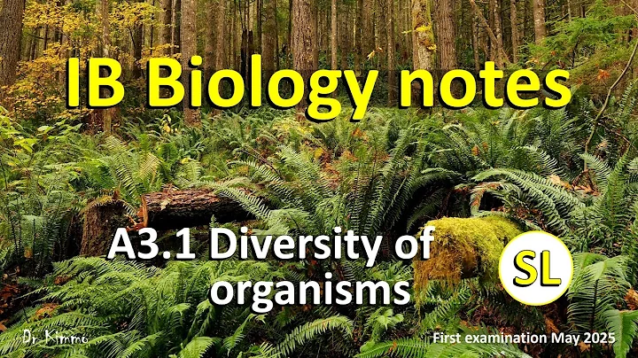 IB Biology Notes A3.1 Diversity of organisms - SL - First examination May 2025