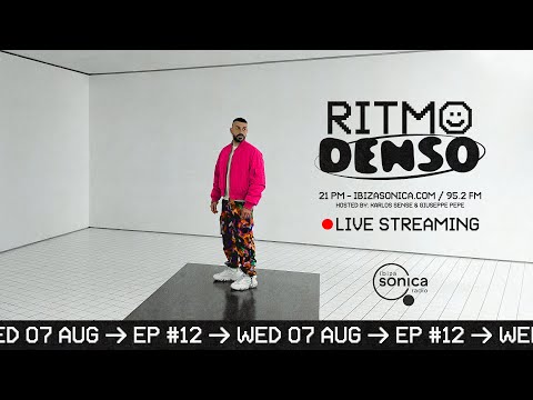 EP #12 - RITMO DENSO - AUG 07 → Karlos Sense & Giuseppe Pepe