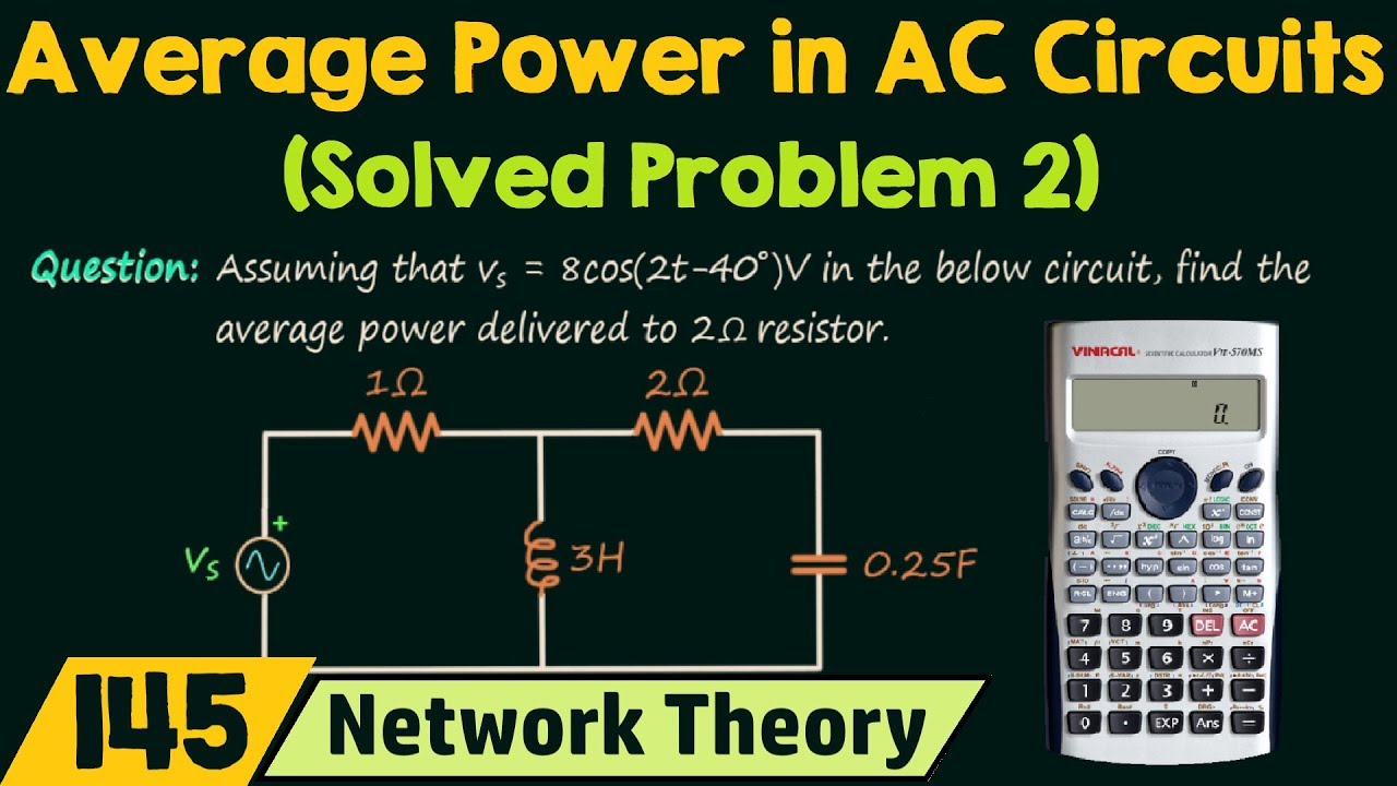 Average Power In Ac Circuits Solved Problem 2