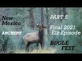 New Mexico 2021 Archery Elk Hunt, Part 5