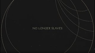 No Longer Slaves | Without Words : Genesis