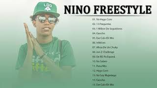 Mix Nino Freestyle || Lo Mejor de Nino Freestyle  2021 - Sus Más Grandes Éxitos de Reggaeton 2021