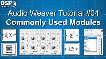Audio Weaver Designer: Commonly Used Modules