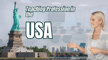Teaching in the USA: What Aspiring and Current Teachers Should Know: A Quick Summary