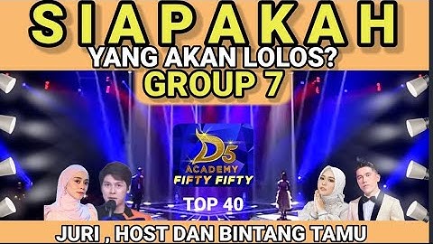 SAKSIKAN GROUP 7 BABAK FIFTY-FIFTY TOP 40 MALAM INI DANGDUT ACADEMY 5 INDOSIAR