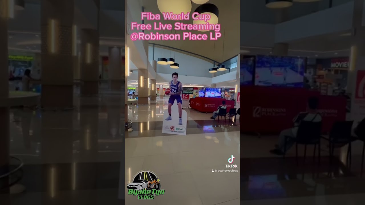 2023 FIBA WORLD CUP/ Free Live Streaming dito sa Robinson Place LP