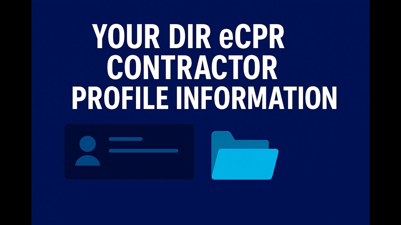Your DIR eCPR Contractor Profile Information