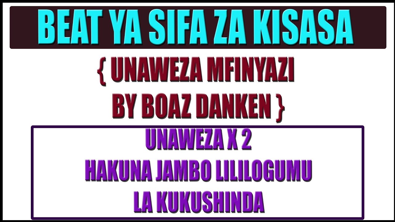 Beat ya sifa ya Boaz Danken (Unaweza×2 hakuna jambo...) - YouTube