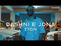 2TON - DASHNI E JONA (prod. by Nego)
