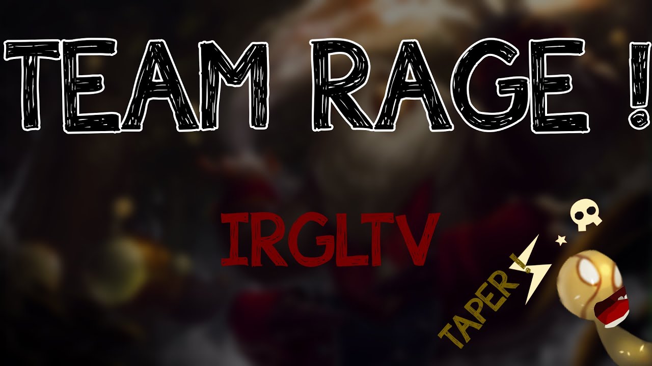 Team Rage 1 : PLAY BARD MAGGL! - YouTube