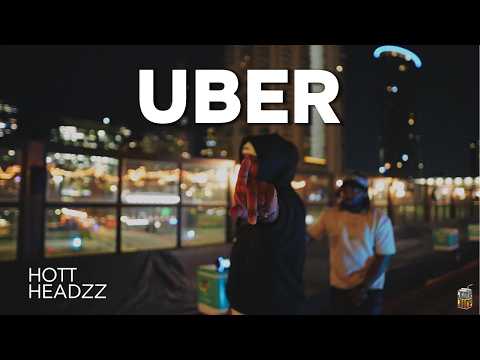 Hott Headzz - UBER (Official Music Video)
