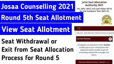 Josaa Round 5 Seat allotment Result Released | Josaa Counselling 2021 Round 5 seat allocation