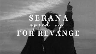 Serana - For Revenge [speed up]