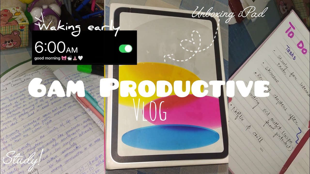 6am productive morning routine 🌞 |early study 📚| grwm 🎀 | unboxing new iPad | Netflix | cozyvlog |☘️