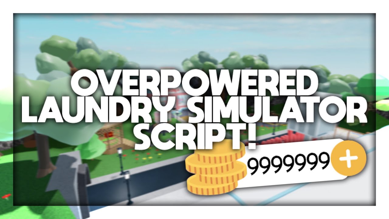 Laundry Simulator Script Roblox Laundry Simulator Hack Script Auto Farm Open Source YouTube