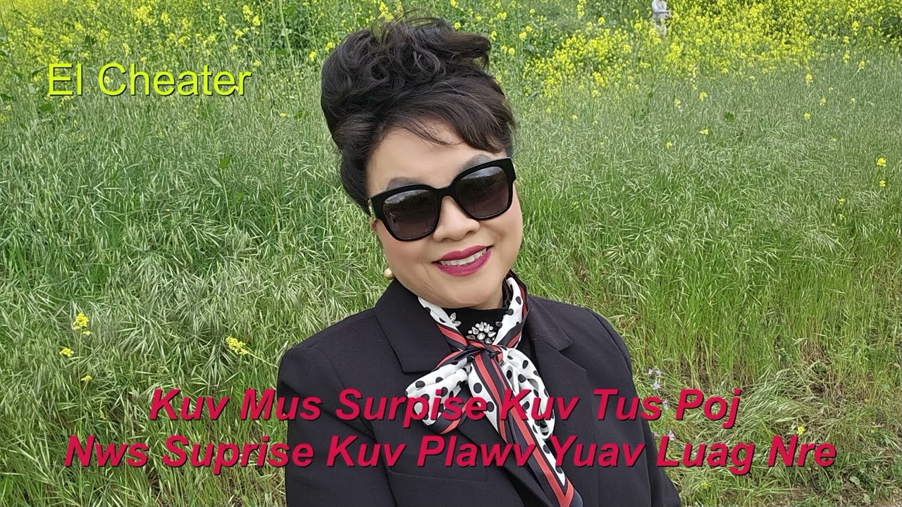 Kuv tus poj niam surprise kuv plawv yuav luag nre  SP100  01/05/25