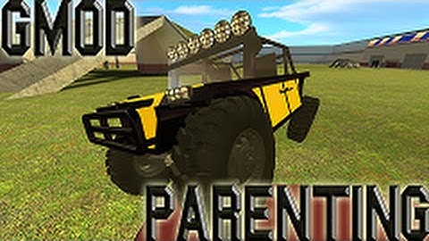 GMod: Parenting Tutorial (HyperX)