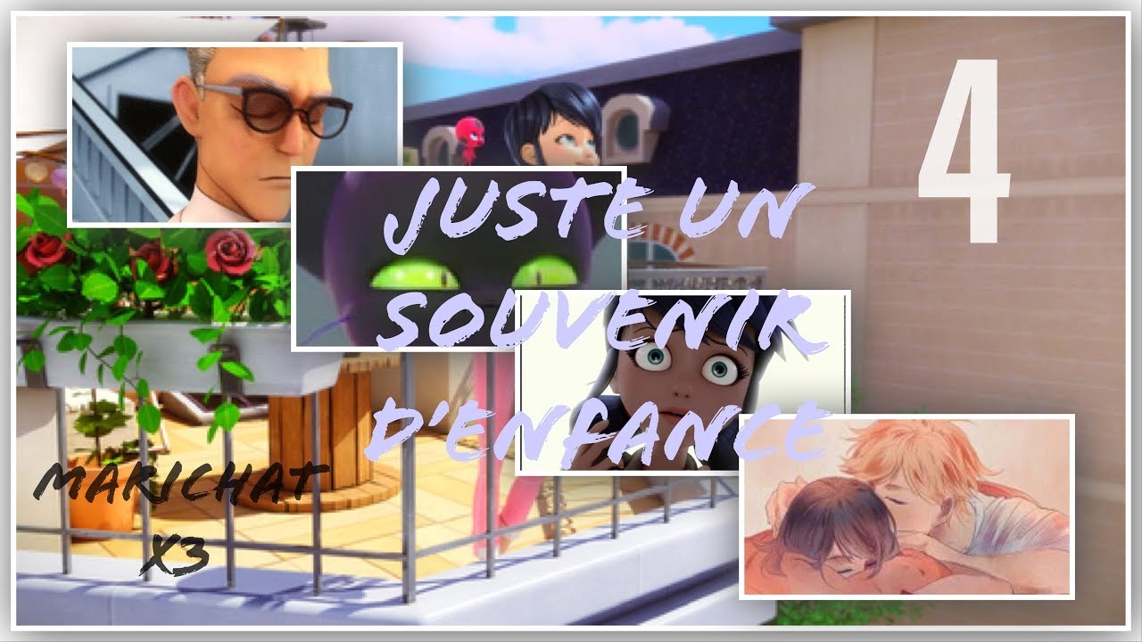 Miraculous Ladybug| Juste un souvenir d’enfance part 4