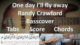 Randy Crawford One day I'll fly away. Bass Cover Tabs Score Chords Transcription. Bass: Abe Laboriel