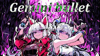 Gemini bullet