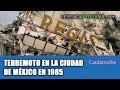 🌊 Terremoto en la ciudad de México en 1985 🔥