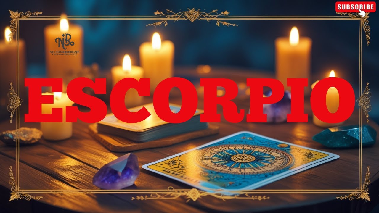 ESCORPIO REGRESA LA LLAMA🔥 ALGUIEN DOBLEGA SU ORGULLO‼️GRANDES CAMBIOS ...