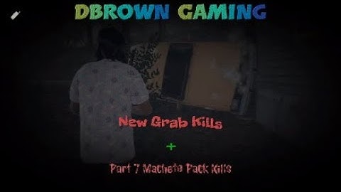 Friday the 13th The Game: New Grab Kills + Part 7 Machete Pack Kills (PS4 Pro)