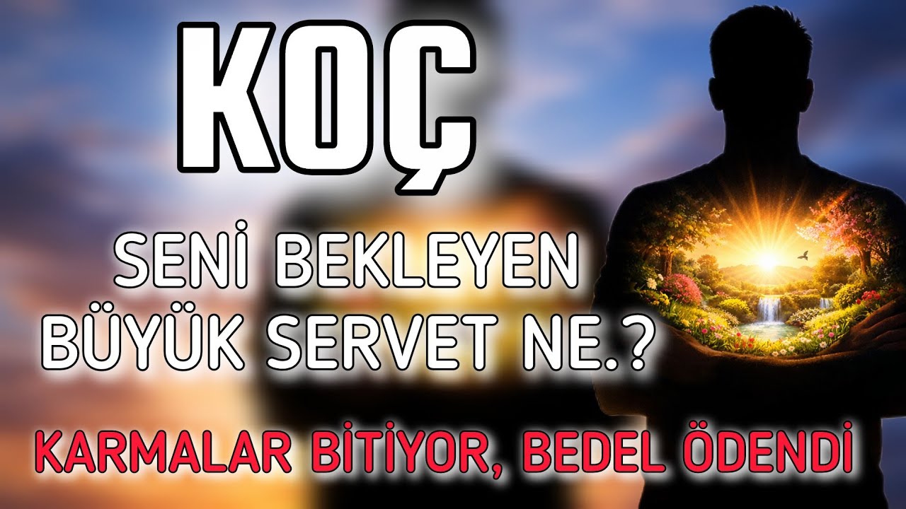 KOÇ BURCU - ACİL DUYMAN GEREKENLER ‼️