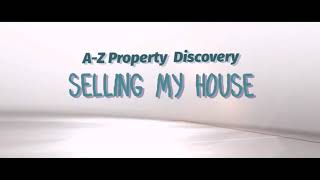 Property A-ZDiscovery - How to sell my house - Questions to ask before selling a house or property