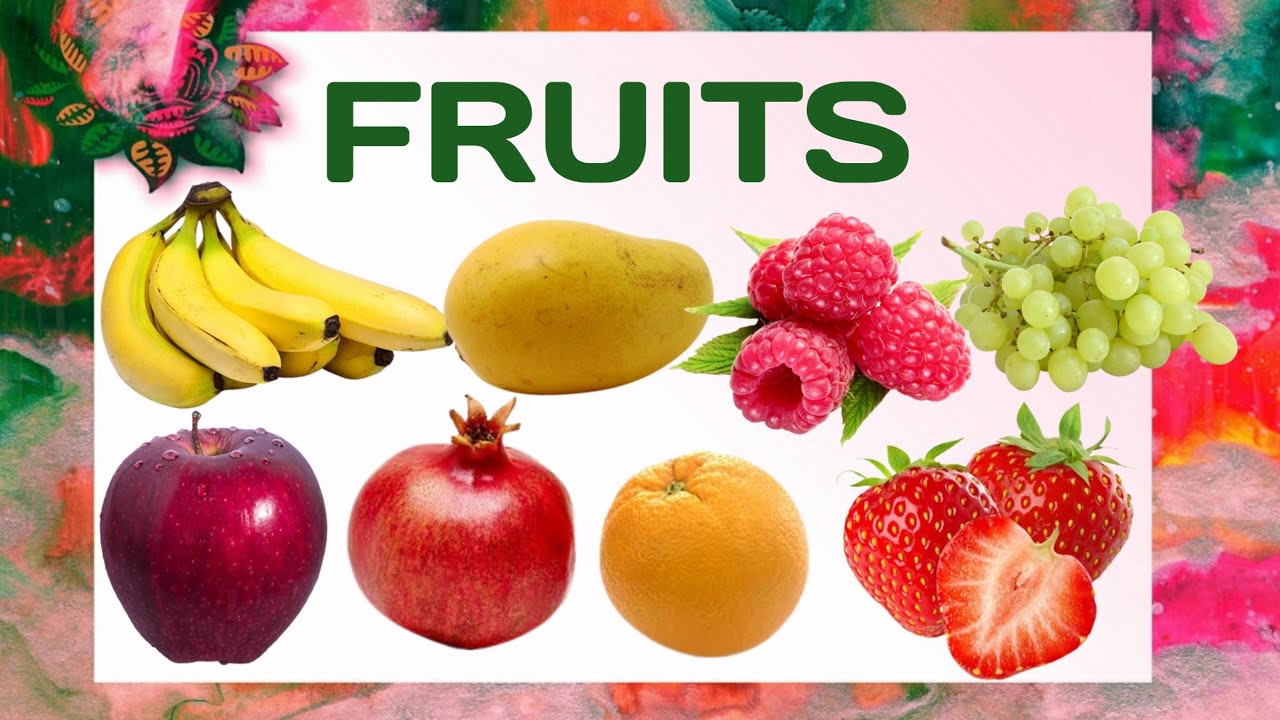 Fruits Fruits Name Fruits Name spelling Fruits Name ki Spelling