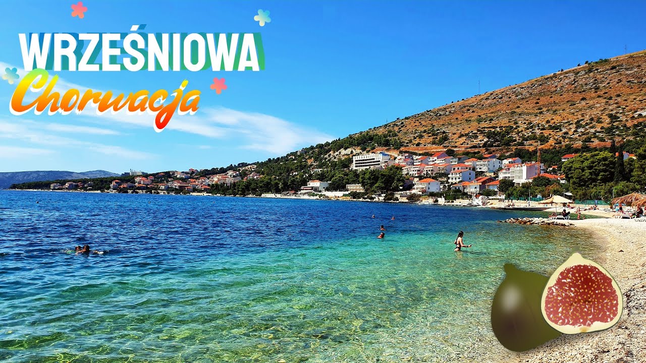 Chorwacja 2021 Promajna Plaża Góry Ciepłe Morze Seget Donji Trogir Droga Zrywamy Figi Coratia Vlog 💙