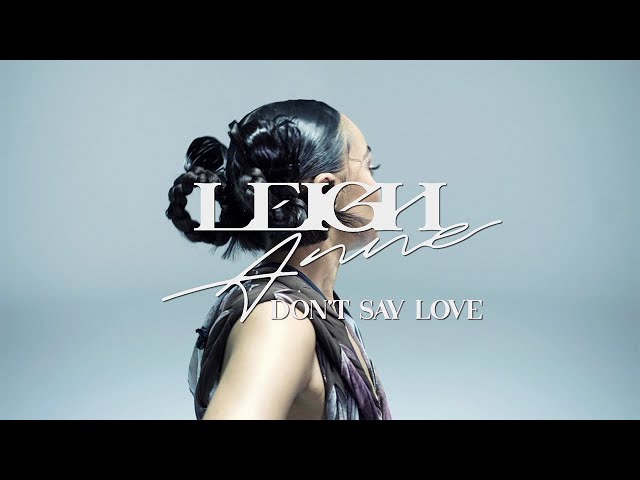 Leigh-Anne: 'Don't Say Love' [Official Lyric Video] class=