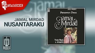 Jamal Mirdad - Nusantaraku ( Karaoke Video)