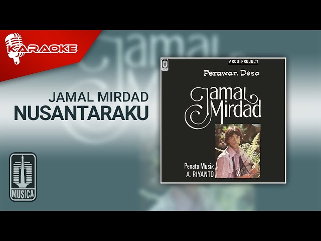 Jamal Mirdad - Nusantaraku (Official Karaoke Video) class=