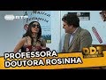 Professora Doutora Rosinha | Donos Disto Tudo | RTP