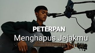 PETERPAN - Menghapus Jejakmu (Peot Barker Cover)