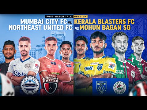 #CandidFootballConversations #169 #MumbaiCity vs #NorthEastUnited, #KeralaBlasters vs #MohunBagan